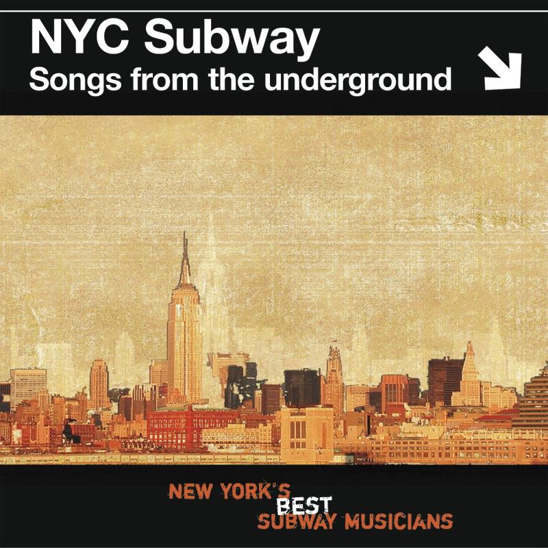 Songs From The Underground - Nyc Subway