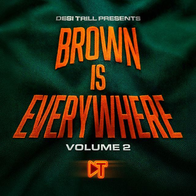 Album cover art for DESI TRILL Presents...Brown Is Everywhere, Vol. 2