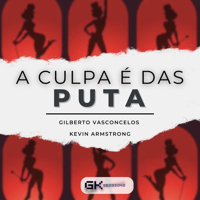 Album cover art for A Culpa É das Puta