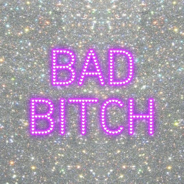 Album cover art for BAD BITCH