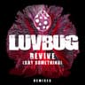 Revive (Say Something)