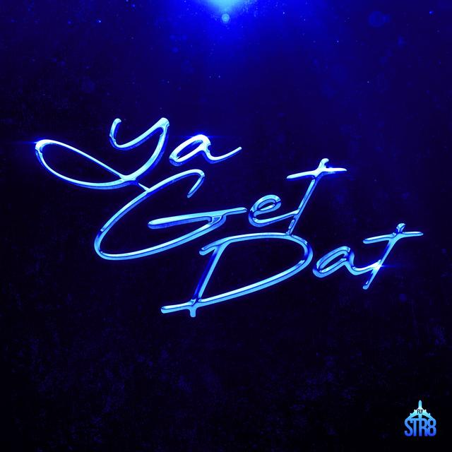 Album cover art for Ya Get Dat
