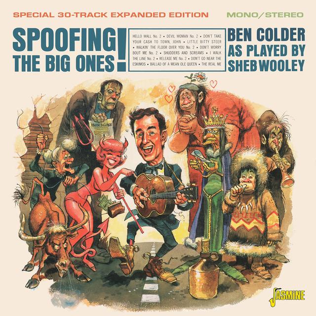 Album cover art for Spoofing the Big Ones!: Ben Colder as Played by Sheb Wooley