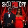 Show You Off [Remix]
