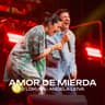 Amor De Mierda