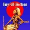 They Fall Like Rome