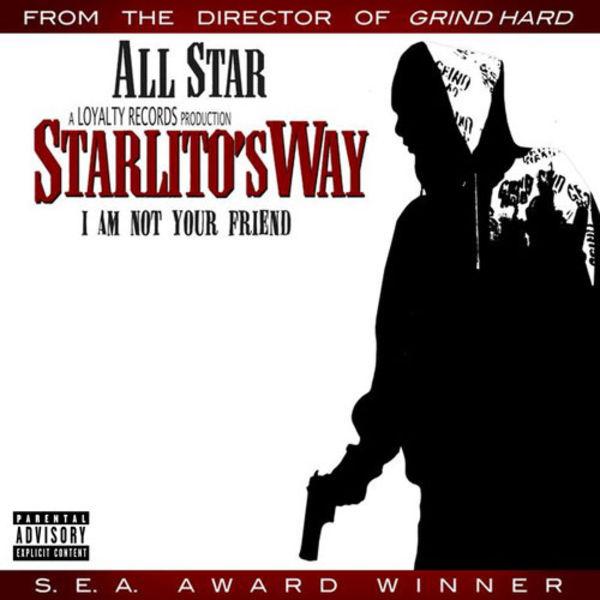 Starlito's Way: I Am Not Your Friend