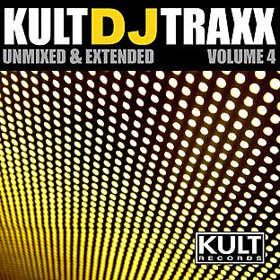 Album cover art for Kult Dj Traxx Volume 4 (unreleased 7 Unmixed & Extended)
