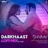 Darkhaast [Lofi Mix]