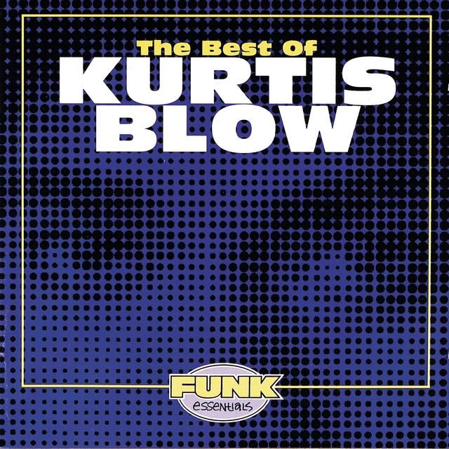 Album cover art for The Best Of Kurtis Blow