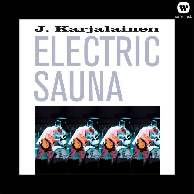 Album cover art for J. Karjalainen Electric Sauna