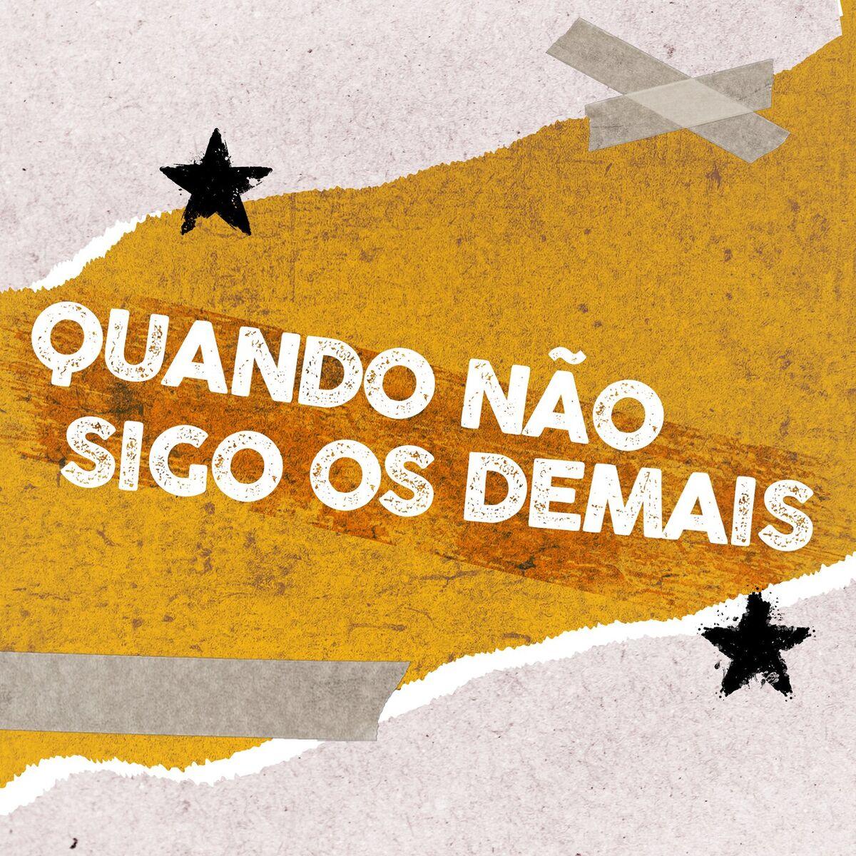 Quando Não Sigo Os Demais