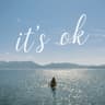 It's OK