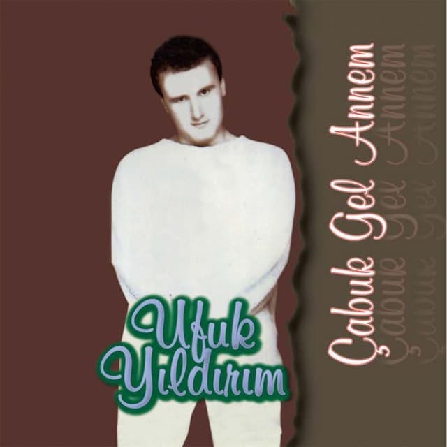 Album cover art for Çabuk Gel Annem