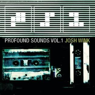 Album cover art for Profound Sounds Vol. 1 Josh Wink