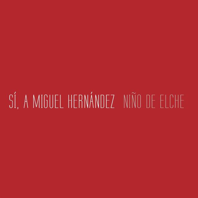 Album cover art for Sí, a Miguel Hernández