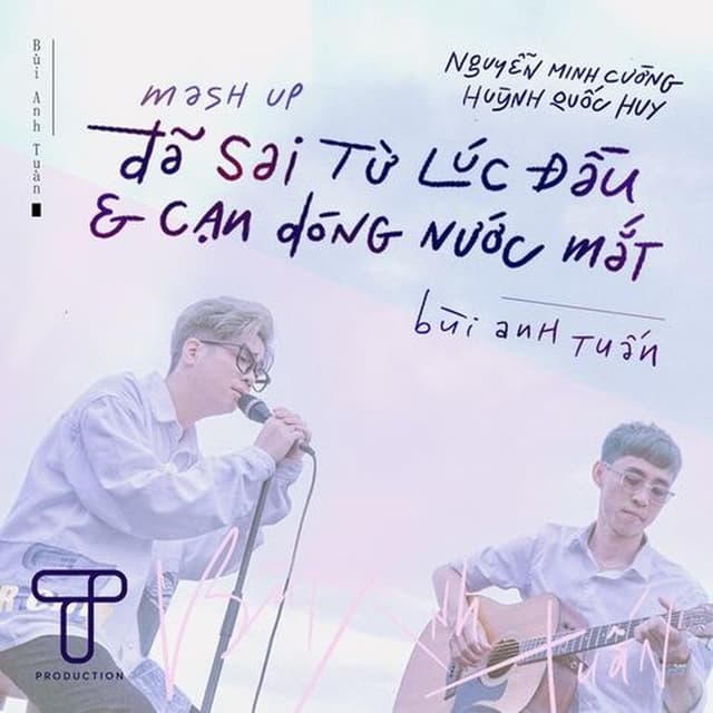 Album cover art for Đã sai từ lúc đầu / Cạn dòng nước mắt