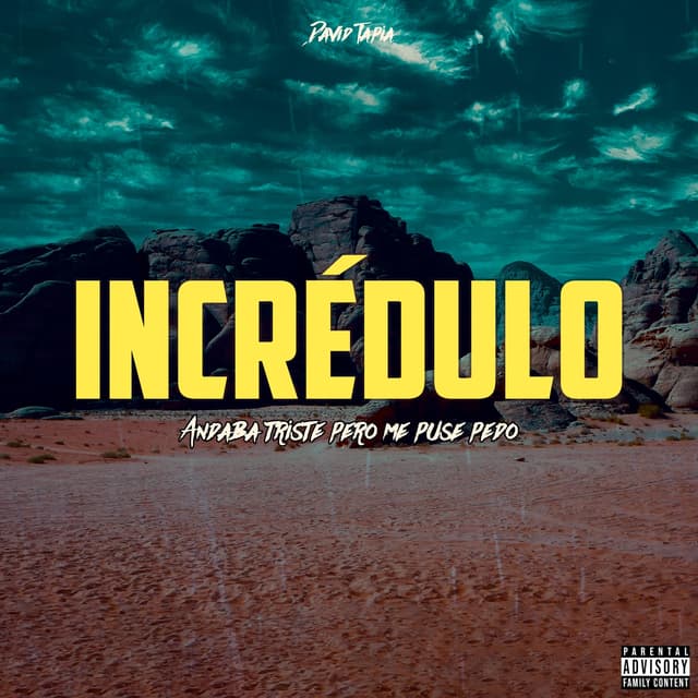 Album cover art for Incrédulo (Andaba Triste Pero Me Puse Pedo)