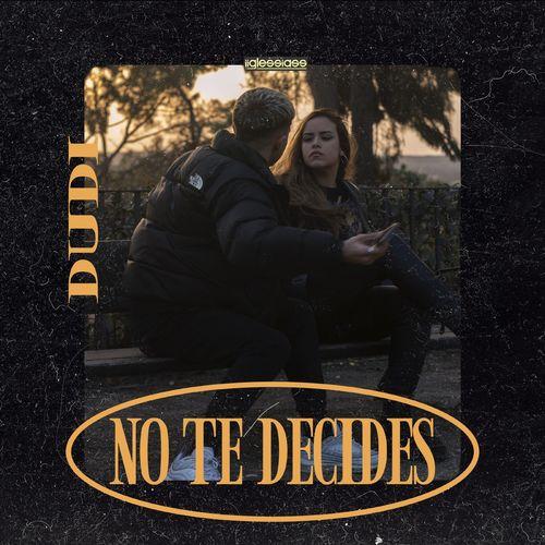 Album cover art for No Te Decides