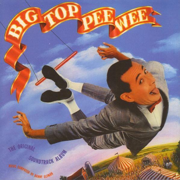 Album cover art for Big Top Pee Wee [B.O.F.]