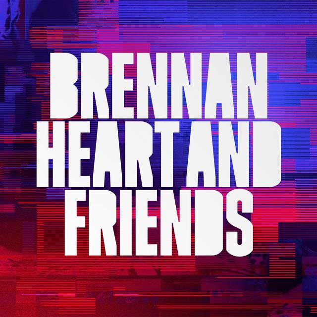 Album cover art for Brennan Heart & Friends