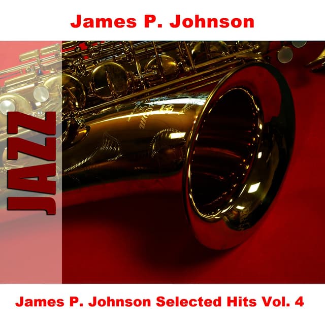 Album cover art for James P. Johnson Selected Hits Vol. 4