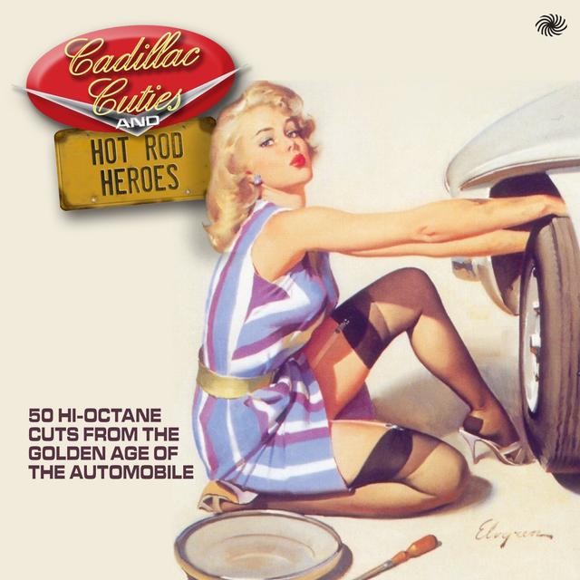 Album cover art for Cadillac Cuties And Hot Rod Heroes