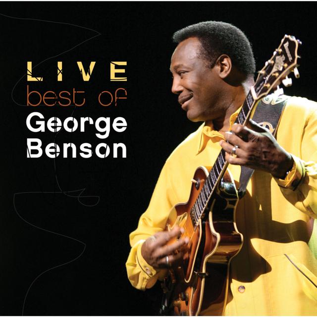 Album cover art for The Best Of George Benson Live