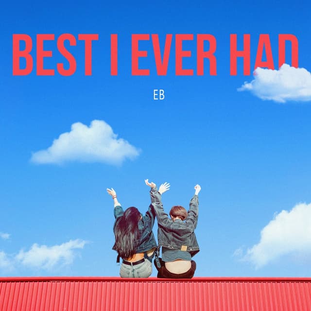 Album cover art for Best I Ever Had