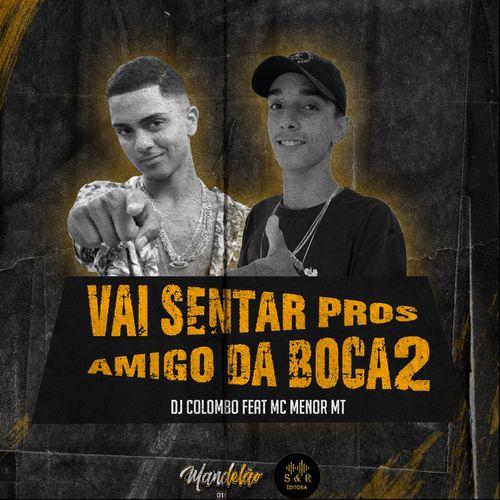 Album cover art for Vai Sentar Pros Amigo da Boca 2