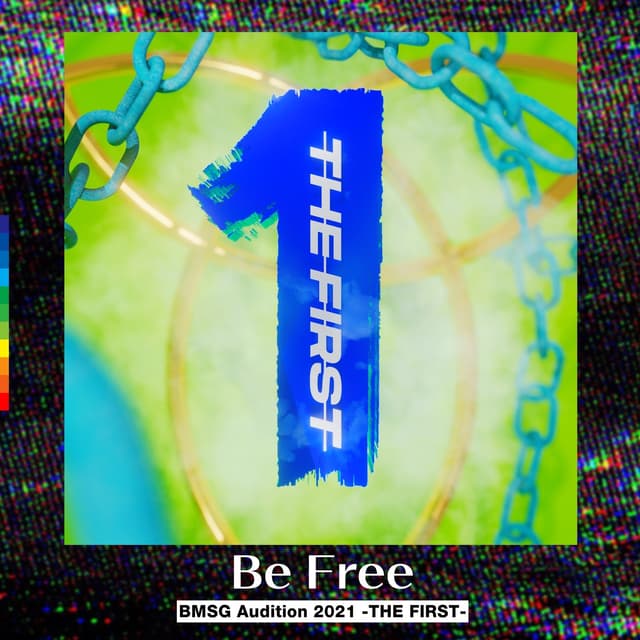 Album cover art for Be Free -from Audition THE FIRST- - Single
