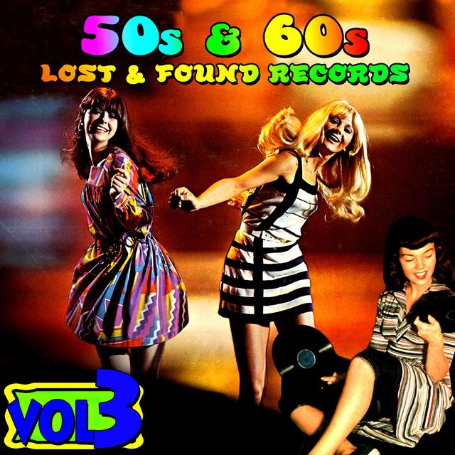 Album cover art for '50s & '60s Lost & Found Records Vol. 3