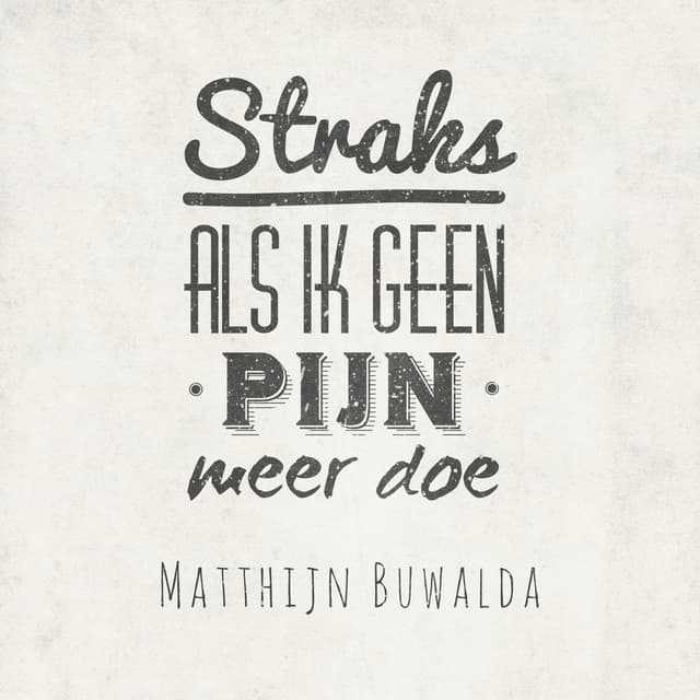 Album cover art for Straks als ik geen pijn meer doe