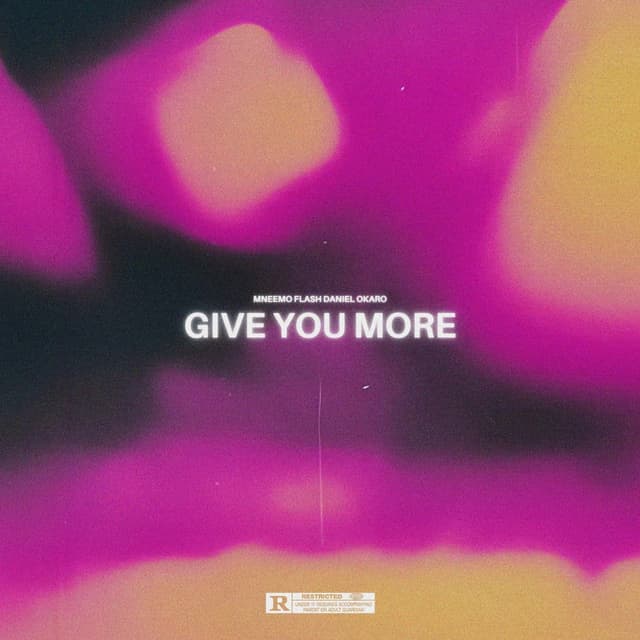 Album cover art for GIVE YOU MORE