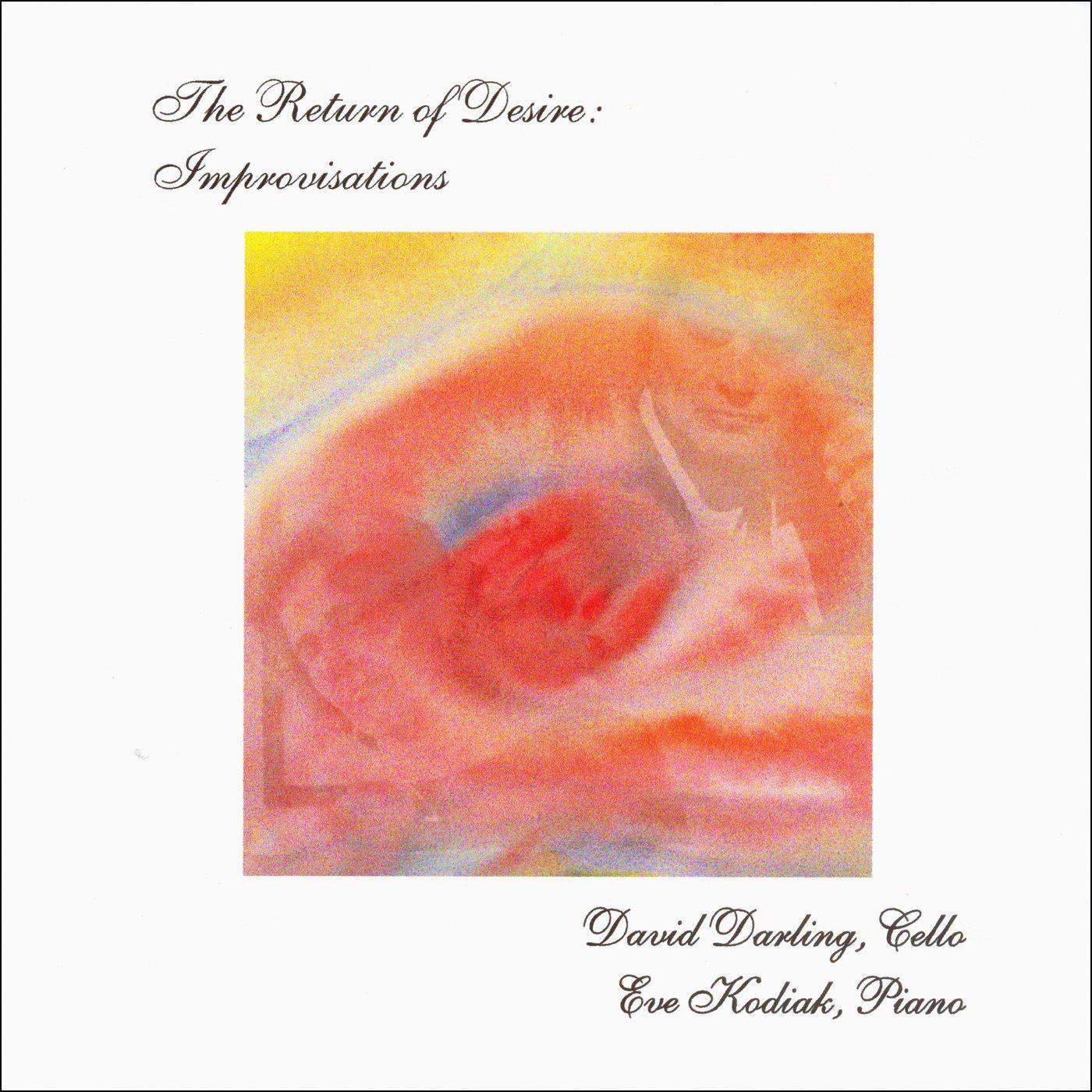 The Return of Desire: Improvisations