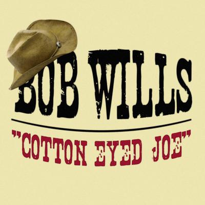 Cotton Eyed Joe