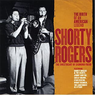 Album cover art for Shorty Rogers - The Sweetheart Of Sigmund Freud