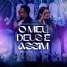 O Meu Deus É Assim [Ao Vivo]