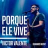 Porque Ele Vive - Ao Vivo
