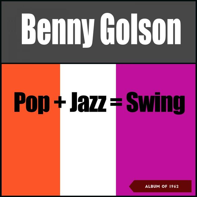 Album cover art for Pop + Jazz = Swing