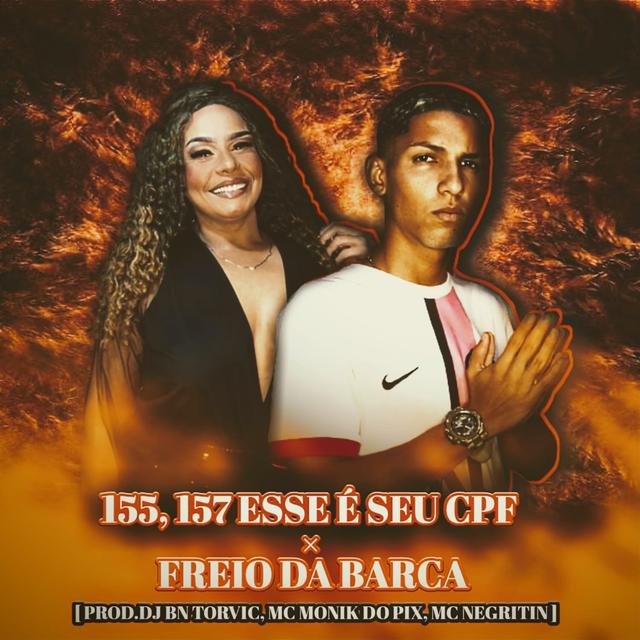 Album cover art for 155 ,157 ESSE E SEU CPF VS FREIO DA BARCA