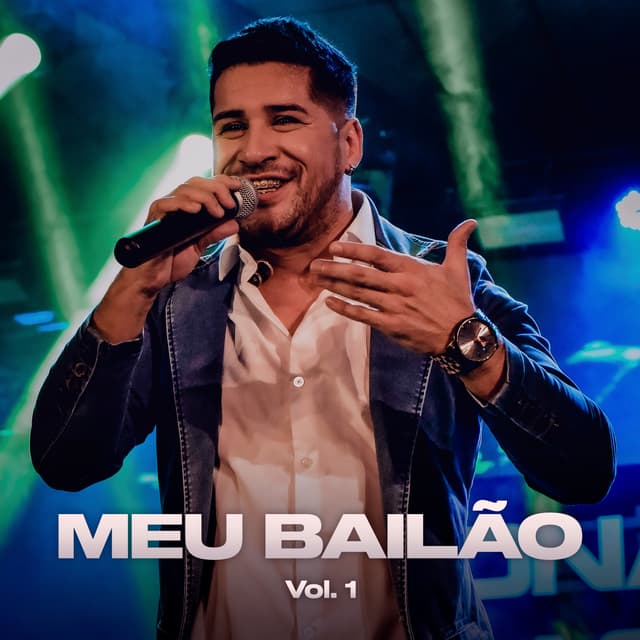 Album cover art for Meu Bailão, Vol. 1 (Ao Vivo)