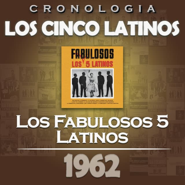 Album cover art for Los Cinco Latinos Cronología - Los Fabulosos 5 Latinos (1962)