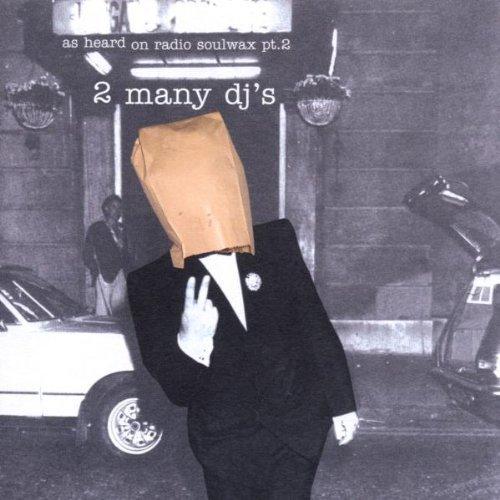 As Heard on Radio Soulwax, Pt. 2