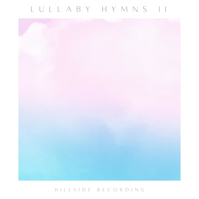 Album cover art for Lullaby Hymns II