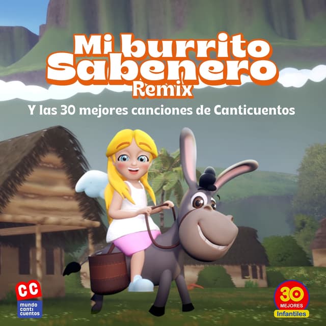 Album cover art for Mi Burrito Sabanero Remix Y Las 30 Mejores Canciones De Canticuentos