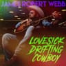 Lovesick Drifting Cowboy