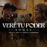 Veré Tu Poder (Tomás)
