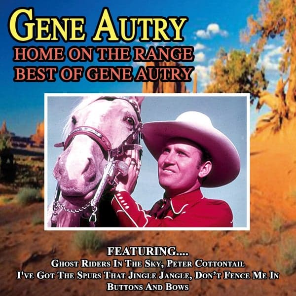Album cover art for Home on the Range - Best of Gene Autry