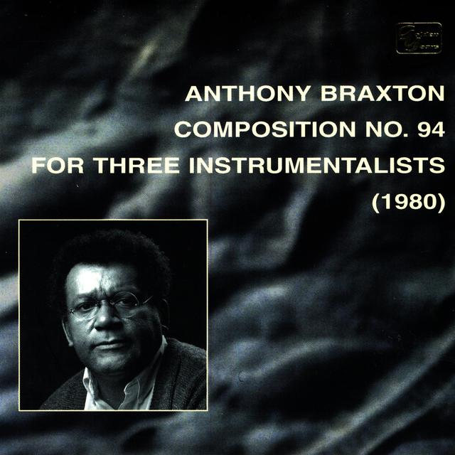 Album cover art for Composition No. 94 For Three Instrumentalists (1980)